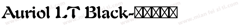 Auriol LT Black字体转换